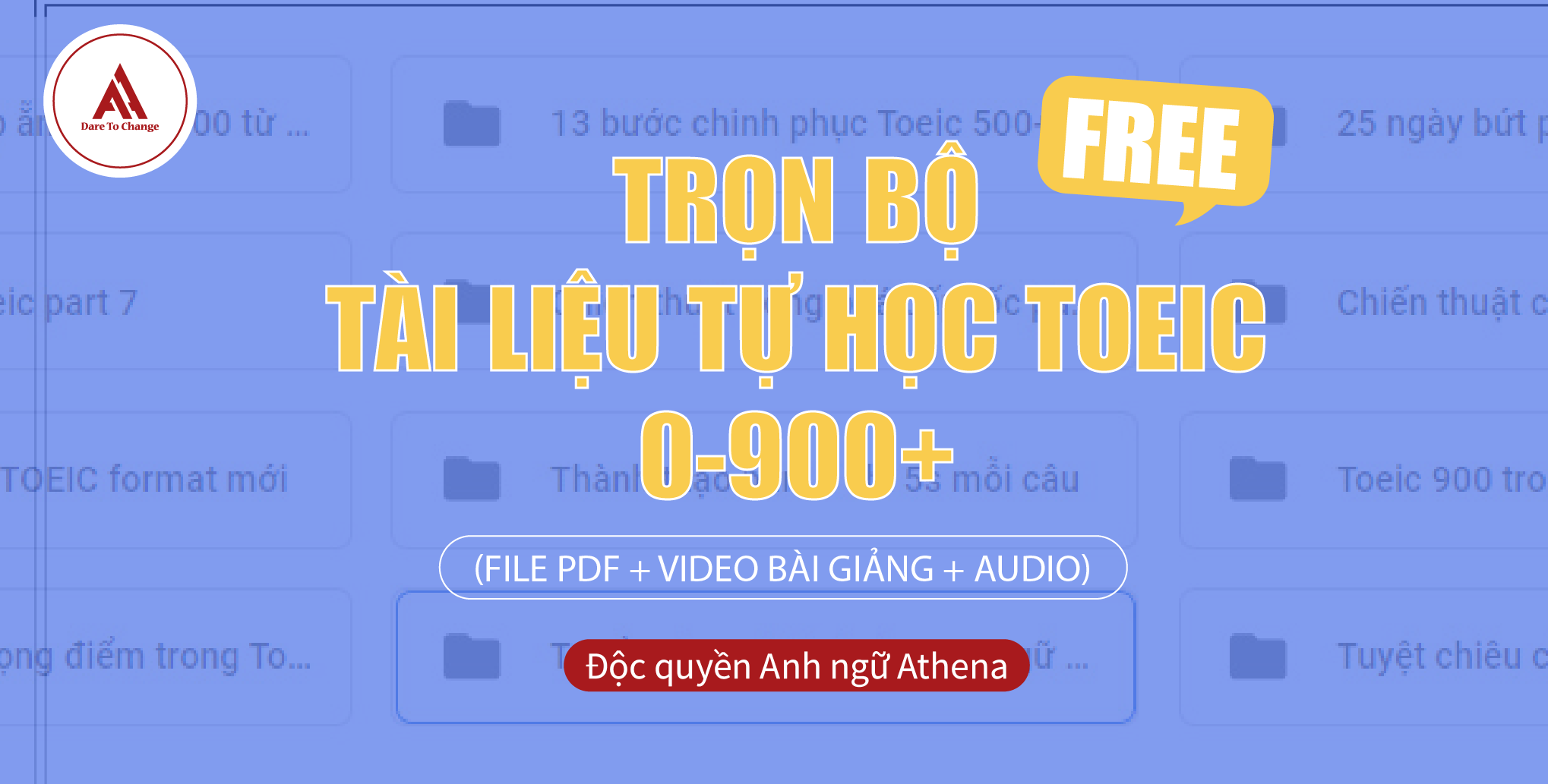 TRỌN BỘ TÀI LIỆU TỰ HỌC TOEIC 0-900+ (FILE PDF + VIDEO BÀI GIẢNG + AUDIO)