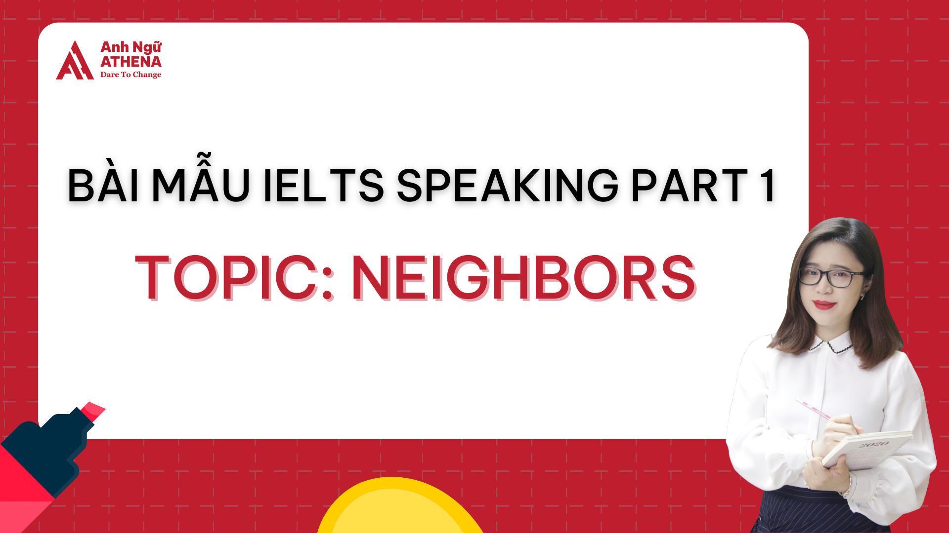 Bài mẫu IELTS Speaking Part 1 - Topic: Neighbors