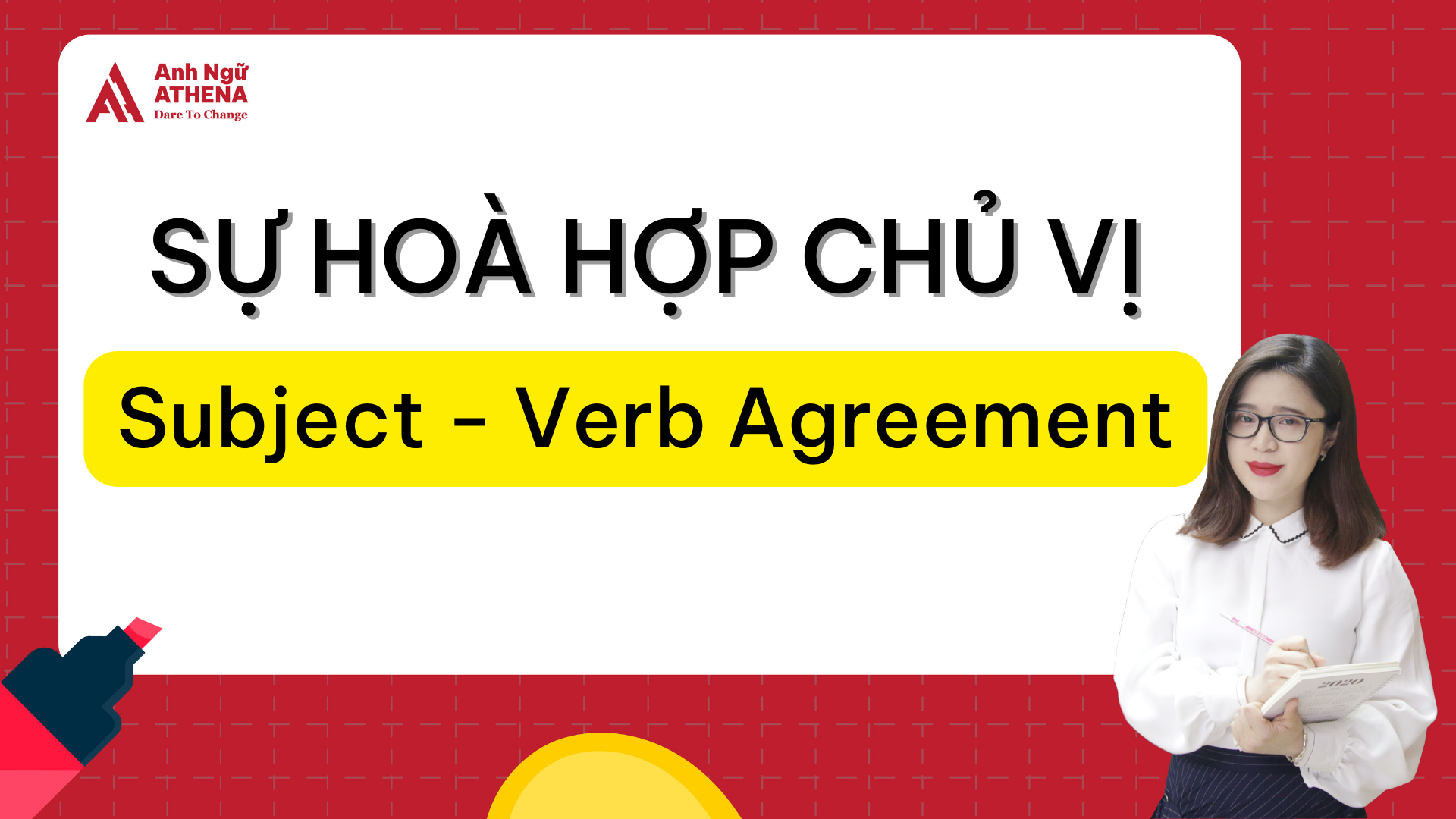 Ngữ pháp tiếng Anh: Hòa hợp chủ vị - Subject + Verb Agreement