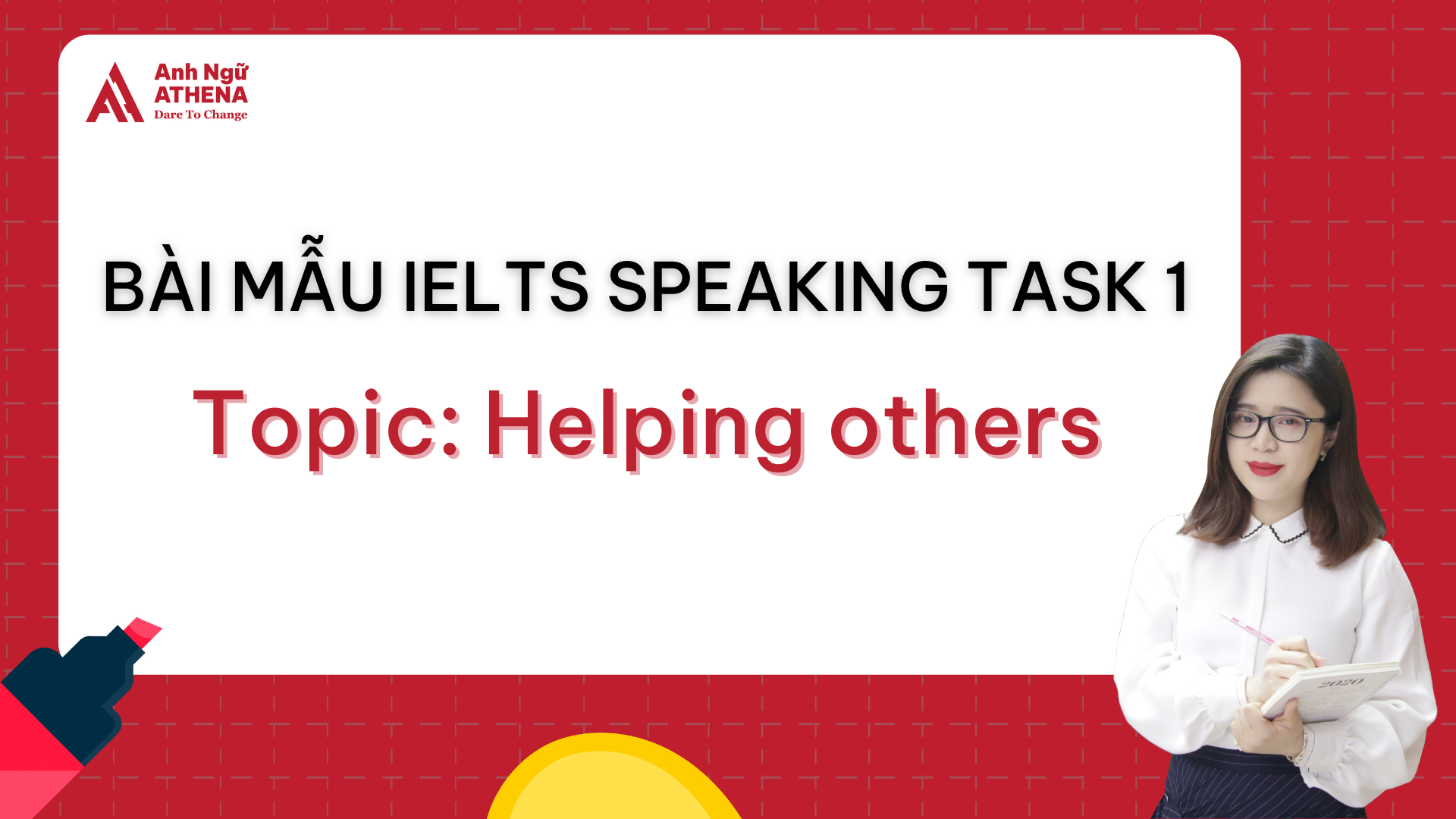 Bài mẫu IELTS Speaking Part 1 - Topic: Helping others