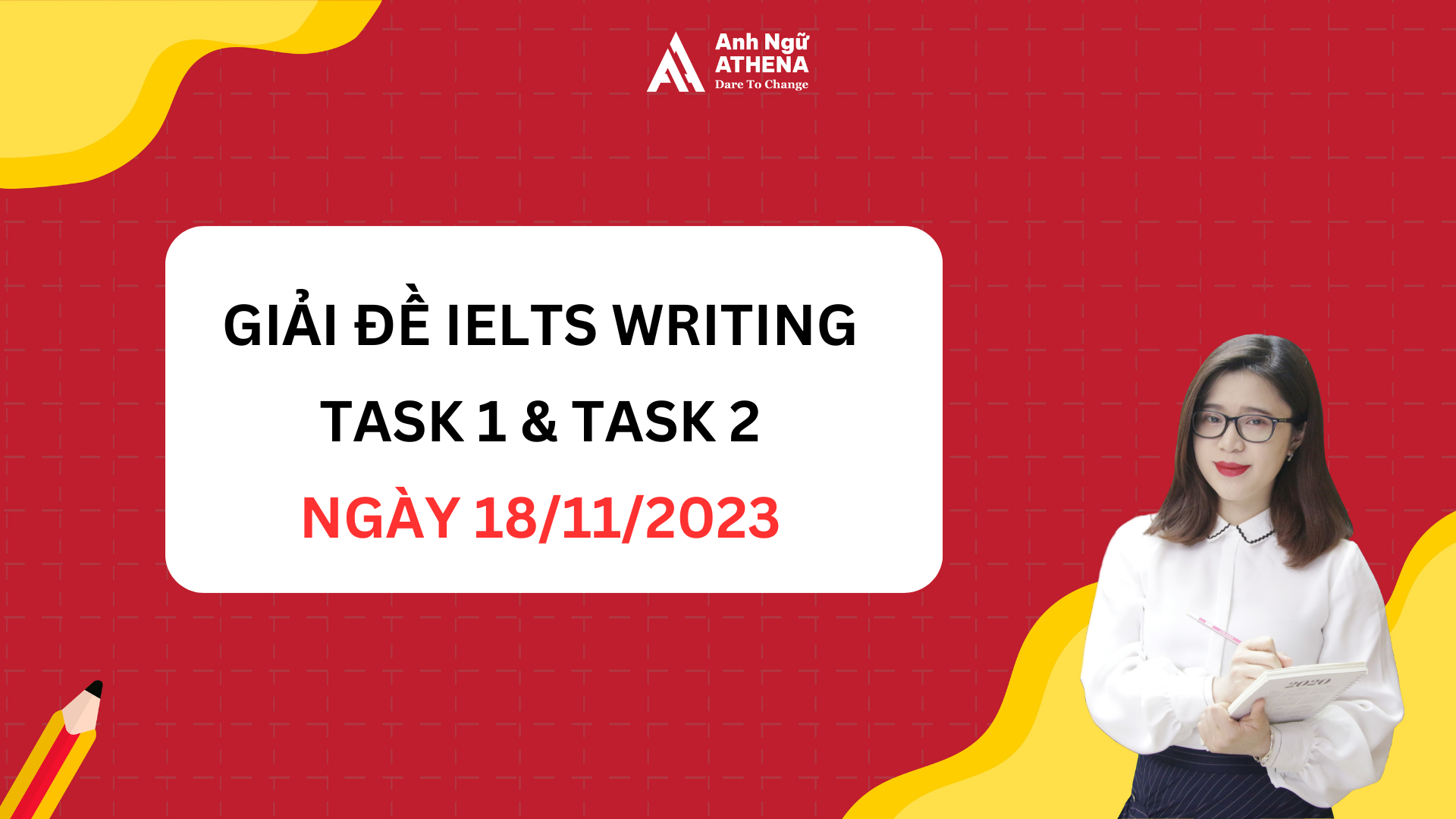 Giải IELTS Writing Task 1& Task 2 ngày 18/11/2023 