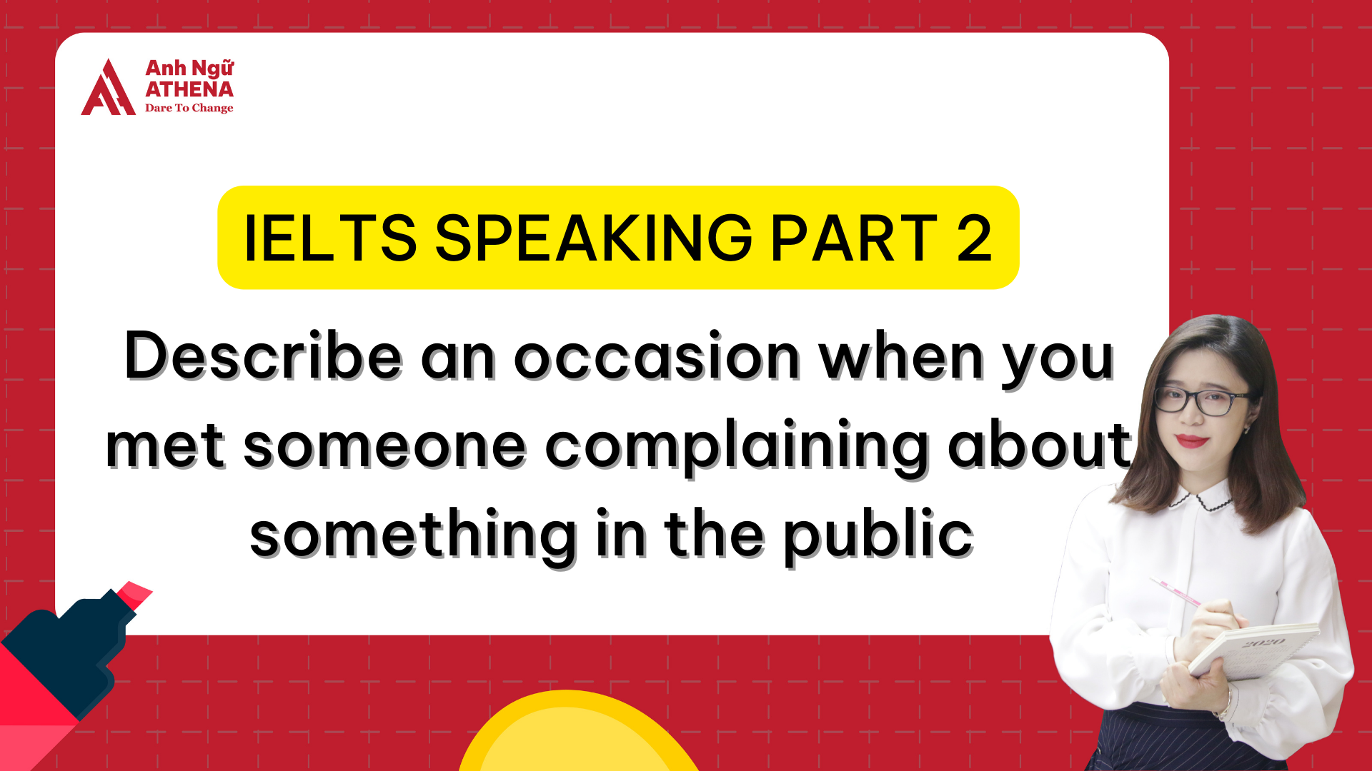 Bài mẫu IELTS Speaking Part 2 & 3 - Topic: Describe an occasion when you met someone complaining about something in the public 
