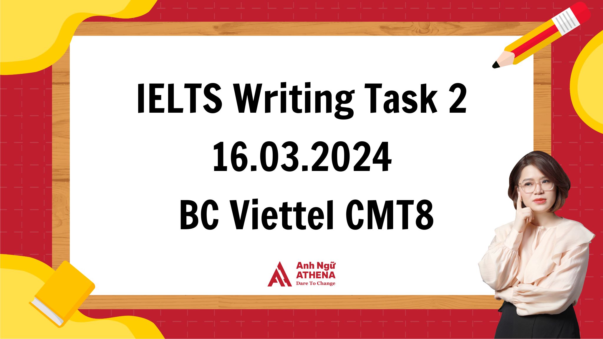 Giải đề chi tiết IELTS Writing Task 2 - 16.03.2024 tại BC Viettel CMT8