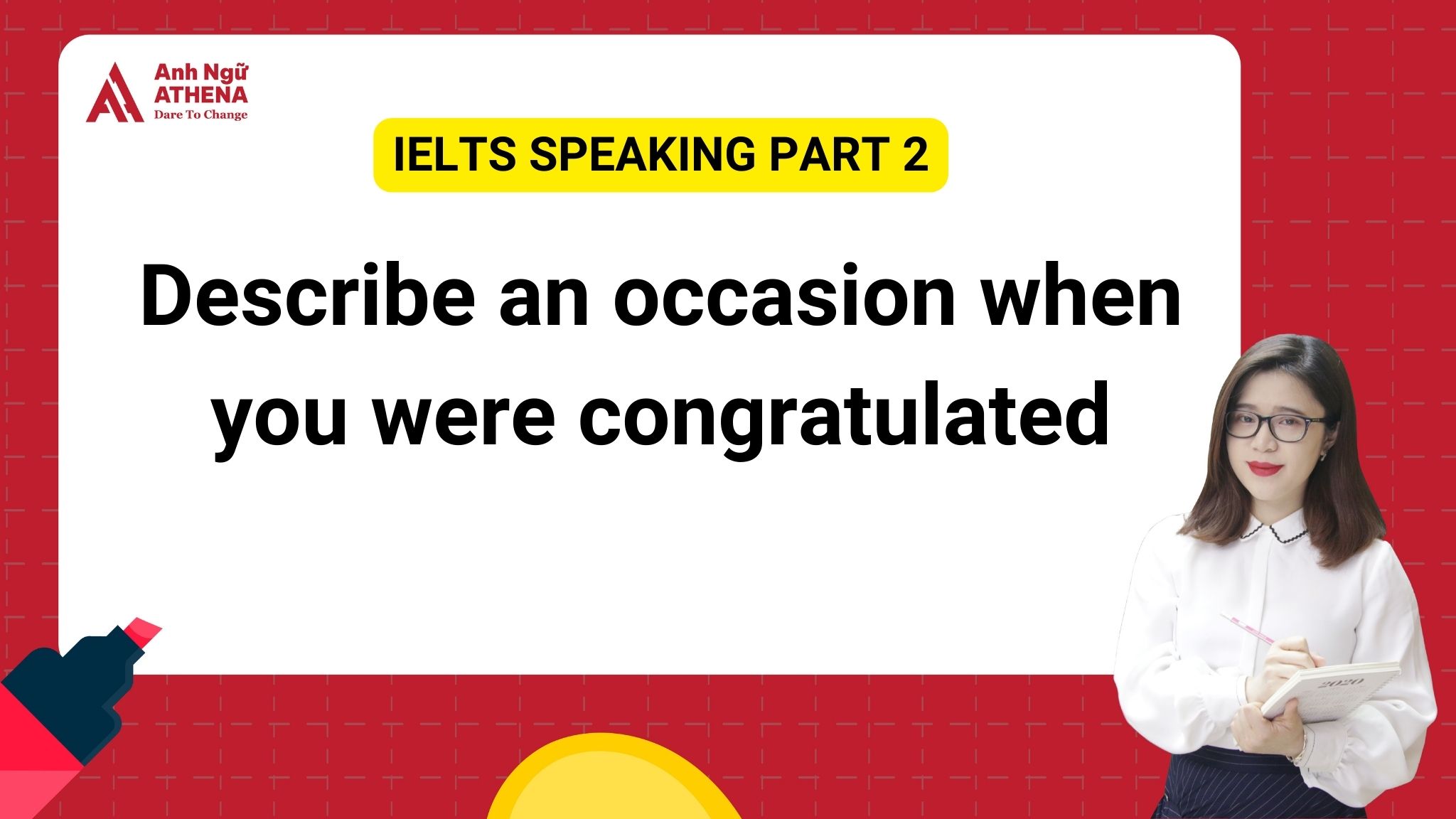 Giải đề IELTS Speaking Part 2: Describe an occasion when you were congratulated