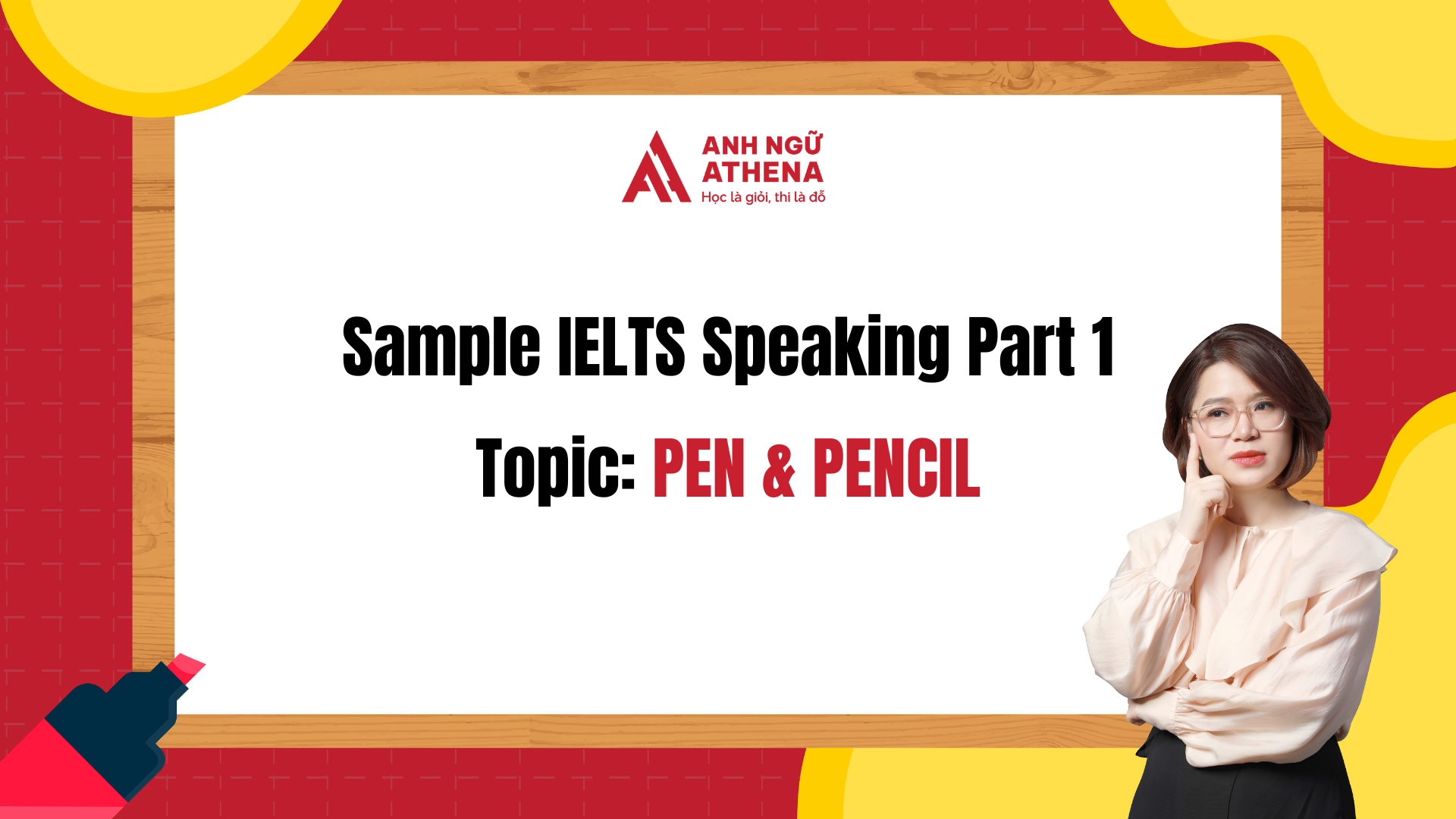 Sample IELTS Speaking Part 1 - PEN AND PENCIL