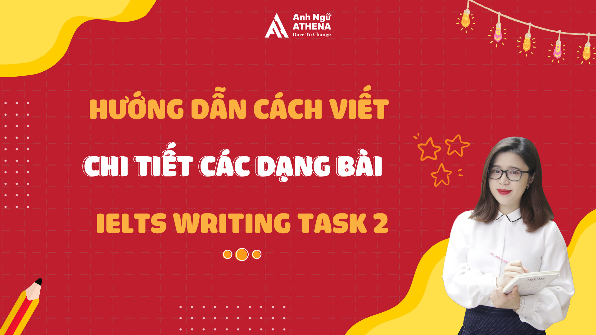 Ielts Writing Task 2 Hướng Dẫn Cách Viết Chi Tiết Cho Từng Dạng Bài