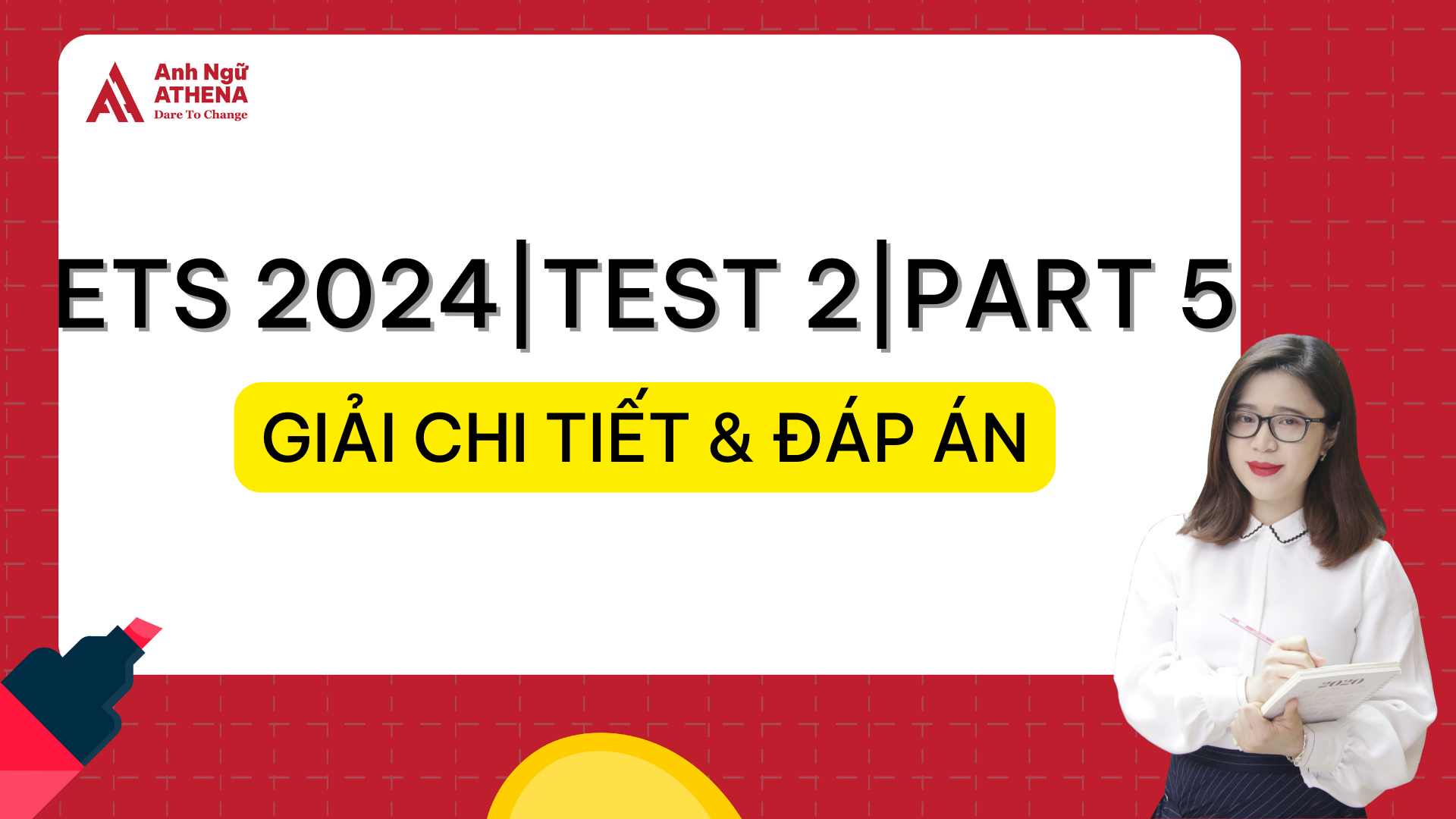 ETS 2024 Test 2 Part 5 Đáp án và giải thích chi tiết