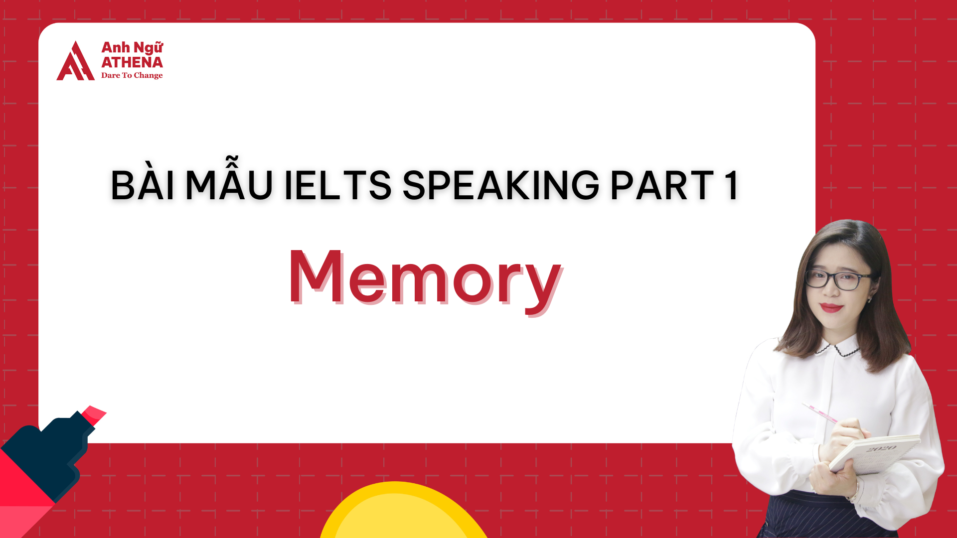 Bài Mẫu IELTS Speaking Part 1 - Topic: Memory